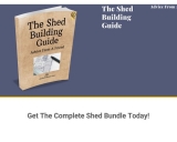 Shed Building Guide – The Must Have Shed Building Guide